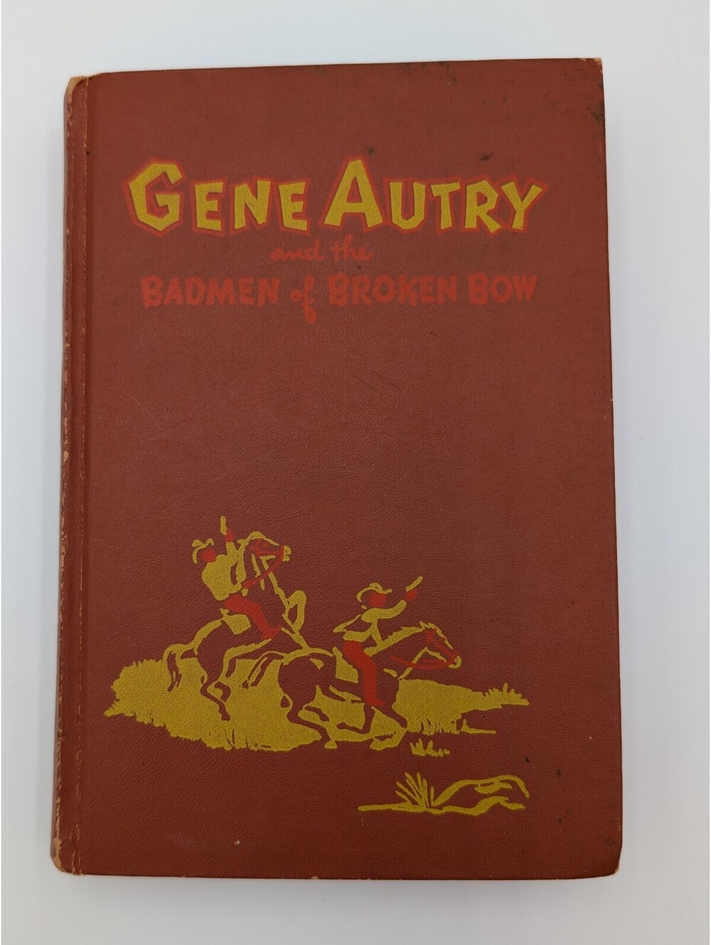 1951 Gene Autry and the Badmen of Broken Bow Hardcover | Vintage Western Book
